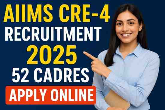 AIIMS CRE-4 Recruitment 2025