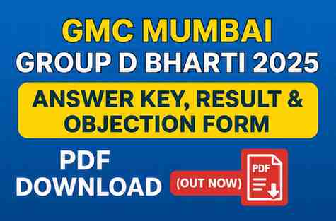 GMC Mumbai Group D Bharti 2025: Answer Key, Result & Objection Form PDF Download (Out Now)