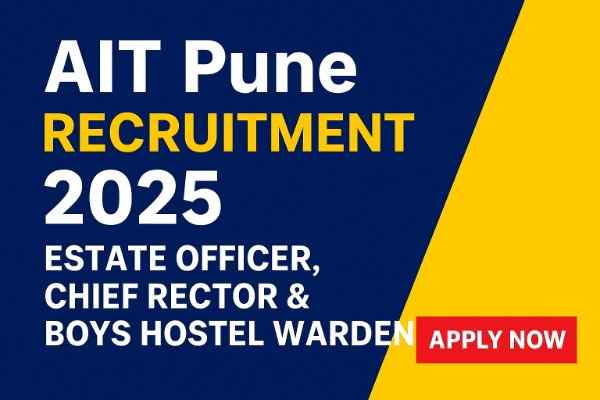 AIT Pune Recruitment 2025
