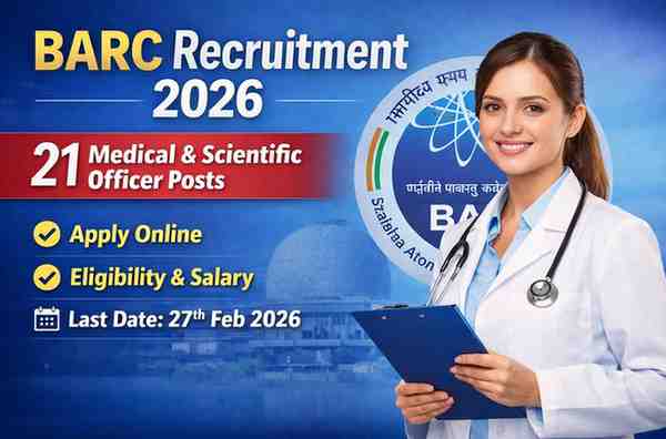 BARC Recruitment 2026 notification for 21 Scientific Officer and Medical Officer posts