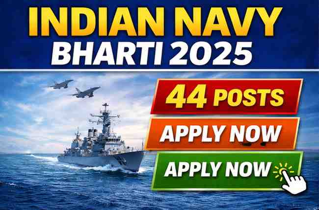 Indian Navy Bharti 2025 Apply Now for 44 Posts