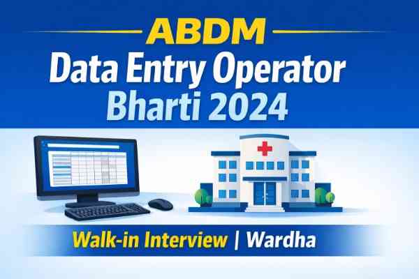 ABDM Data Entry Operator Recruitment 2026 Wardha Walk in Interview