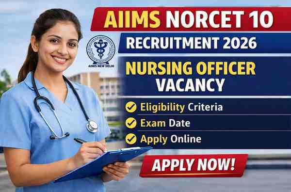 AIIMS NORCET 10 Recruitment 2026 Nursing Officer Notification Apply Online