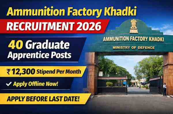 Ammunition Factory Khadki Recruitment 2026 Graduate Apprentice Notification