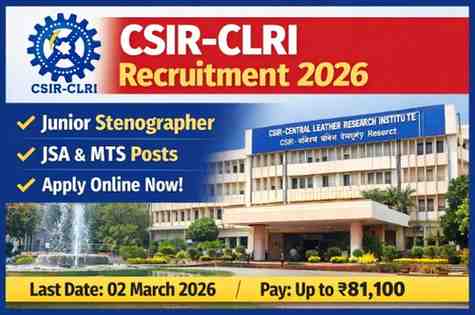 CSIR CLRI Recruitment 2026 apply online for JSA Junior Stenographer and MTS posts