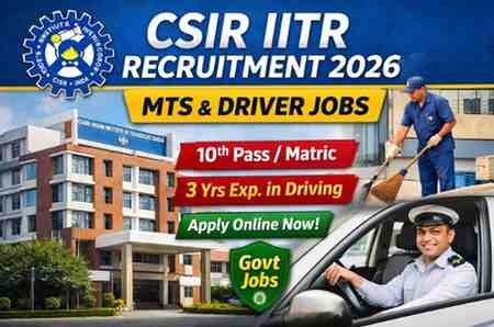 CSIR IITR Recruitment 2026 notification for MTS and Driver posts