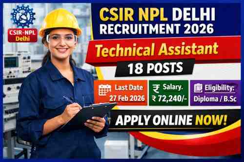 CSIR NPL Delhi Recruitment 2026 Technical Assistant Notification