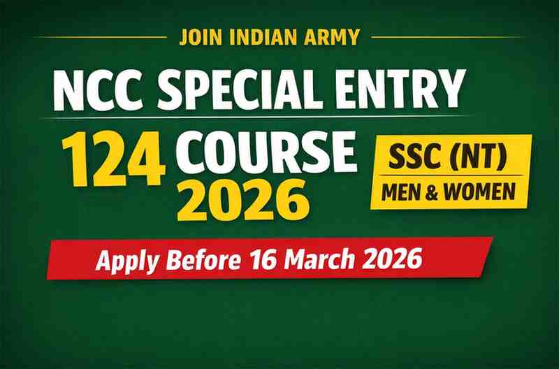 Indian Army NCC Special Entry 124 Course 2026 SSC NT Men Women Notification