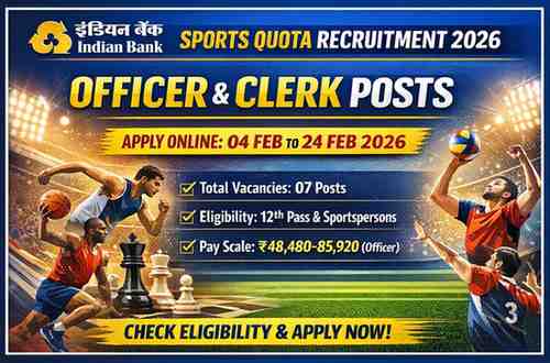 Indian Bank Sports Quota Recruitment 2026 for Officer JMG Scale I and Clerk CSA posts