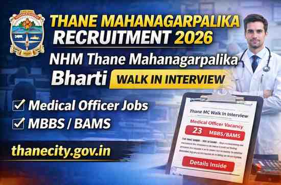 NHM Thane Mahanagarpalika Recruitment 2026 Medical Officer Walk in Interview