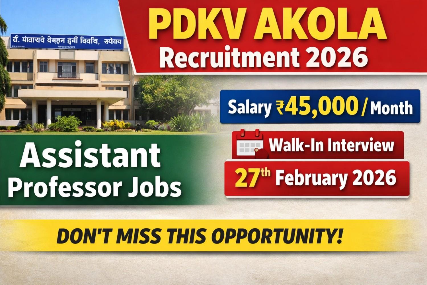 PDKV Akola Recruitment 2026 Walk In Interview for Assistant Professor Posts