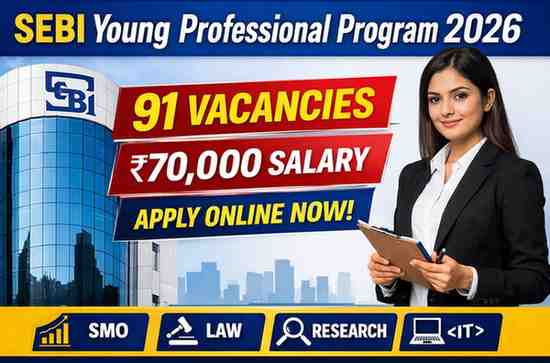 SEBI Young Professional Program 2026 Notification for 91 Posts with ₹70,000 Salary