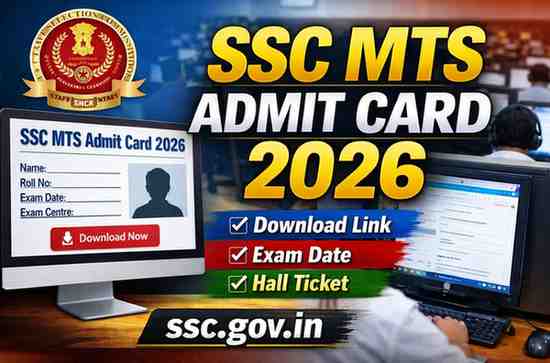 SSC MTS Admit Card 2026 download link and exam date